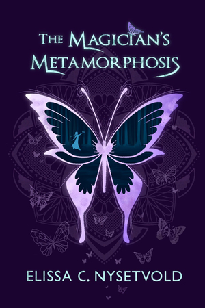 The Magician's Metamorphosis: Book 1