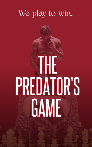The Predator's Game: A Dark Romantic Thriller