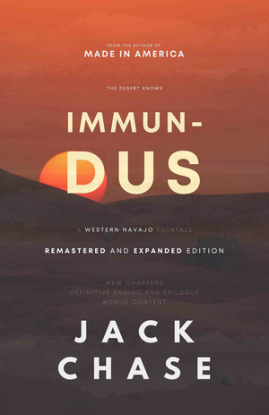 Immundus: A Western Navajo Folktale, Remastered and Expanded Edition