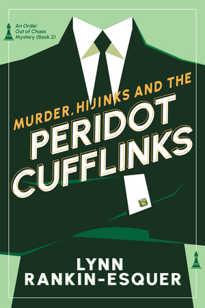 Murder, Hijinks, and the Peridot Cufflinks