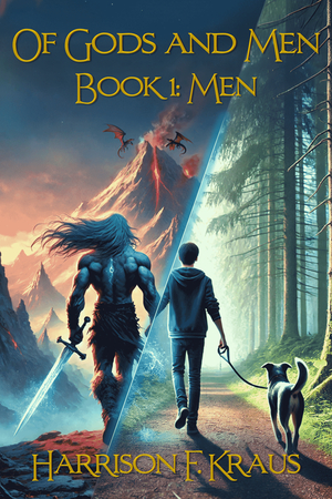Of Gods and Men: Book 1: Men