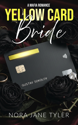 Yellow Card Bride: A Mafia Romance