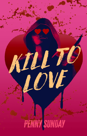 Kill to Love