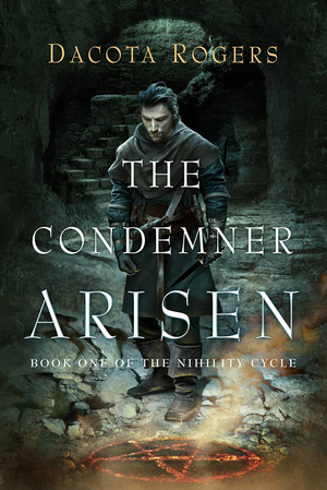 The Condemner: Arisen