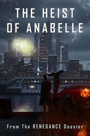 The Heist of Anabelle