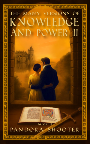 The Many Versions of Knowledge and Power: Book 2