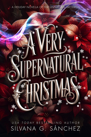 A Very Supernatural Christmas: A Holiday Novella of the Unnatural Brethren