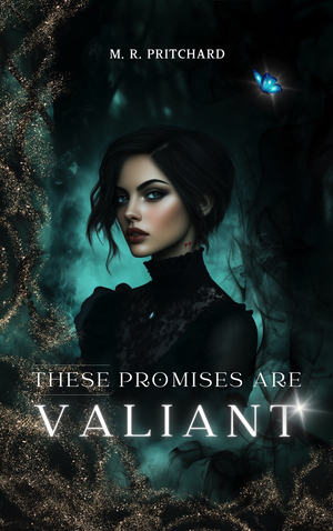 These Promises are Valiant