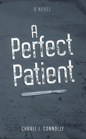 A Perfect Patient