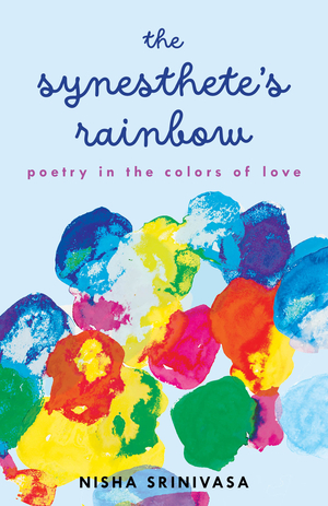 The Synesthete's Rainbow: Poetry in the Colors of Love