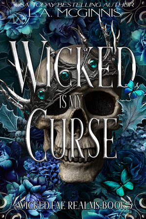 Wicked Is My Curse