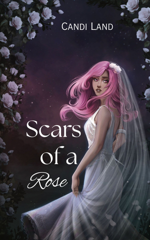 Scars of a Rose