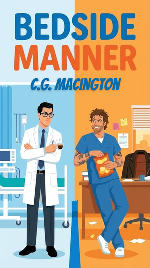 Bedside Manner: An Enemies to Lovers MM Medical Romance