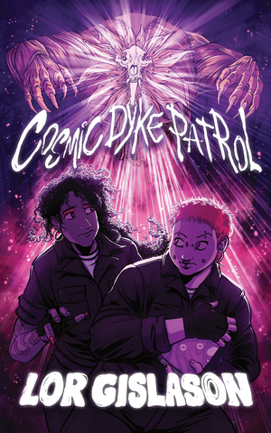 Cosmic Dyke Patrol