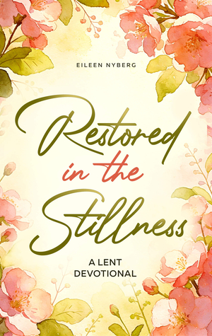 Restored in the Stillness