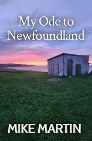 My Ode to Newfoundland