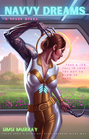 Navvy Dreams: A Space Opera