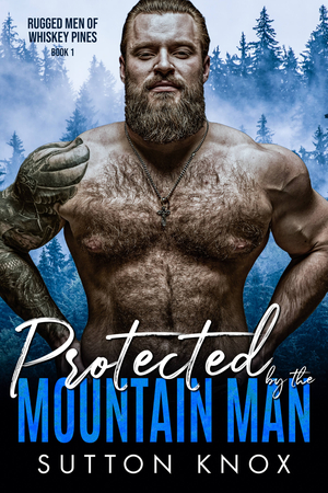 Protected by the Mountain Man