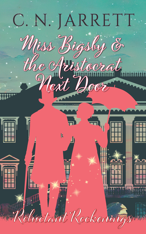Miss Bigsby and the Aristocrat Next Door