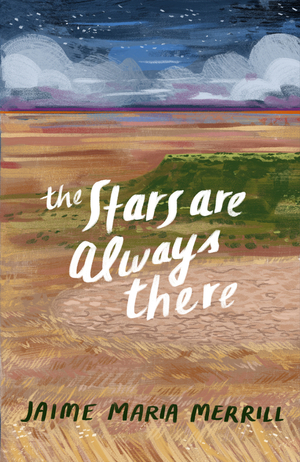 The Stars Are Always There