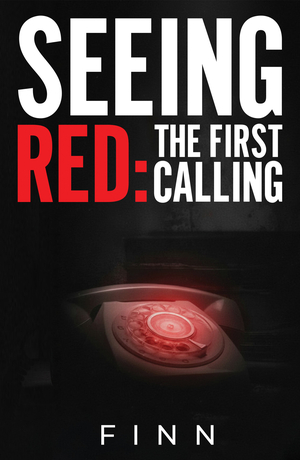 Seeing Red: The First Calling