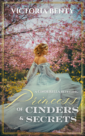 Princess of Cinders & Secrets