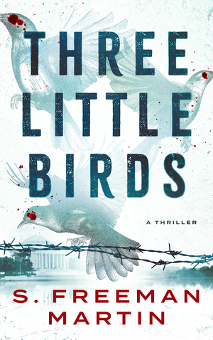 Three Little Birds: A Thriller