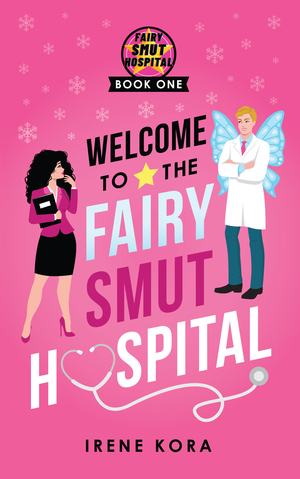 Welcome to the Fairy Smut Hospital