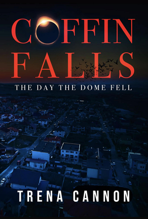 Coffin Falls: The Day the Dome Fell