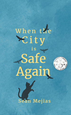 When The City Is Safe Again