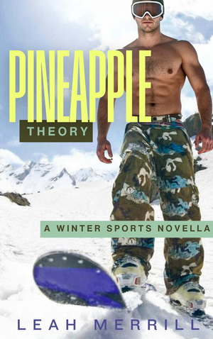 Pineapple Theory: A Winter Sports Romance
