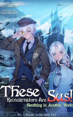 These Reincarnators Are Sus!: Sinner in the Holy City