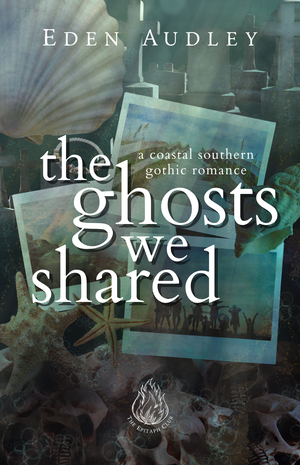 The Ghosts We Shared