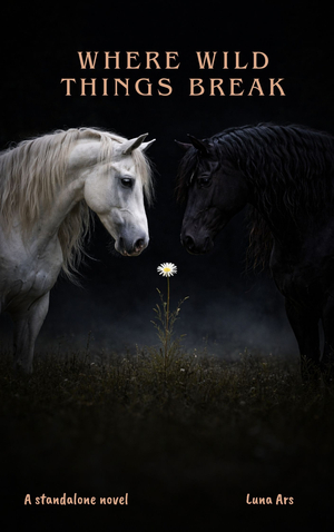 Where Wild Things Break: A Dark Cowboy Romance