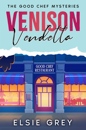 Venison Vendetta: The Good Chef Mysteries
