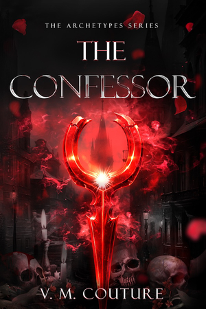 The Confessor: A Dark Romantasy