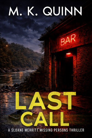 Last Call: A Sloane Merritt Missing Persons Thriller