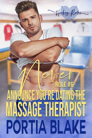Never Announce You're Dating the Massage Therapist