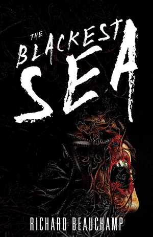 The Blackest Sea