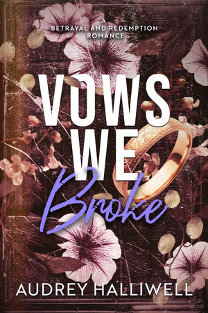 Vows We Broke