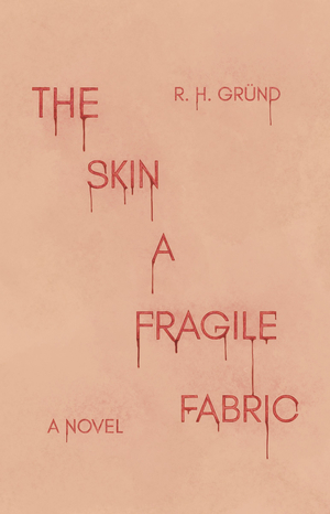 The Skin a Fragile Fabric