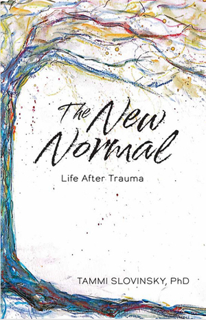 The New Normal: Life After Trauma