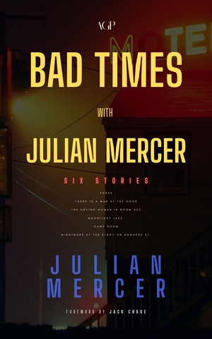 Bad Times With Julian Mercer