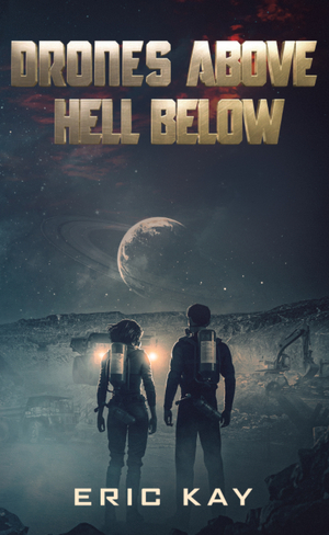 Drones Above Hell Below