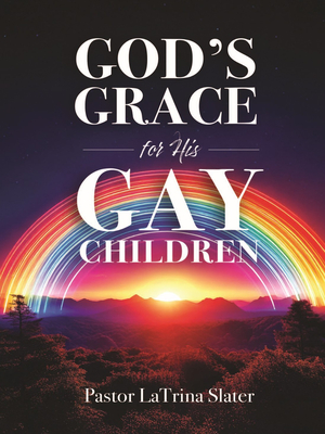 God's Grace for His Gay Children