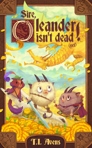 Sire, Oleander Isn't Dead! (Yet)