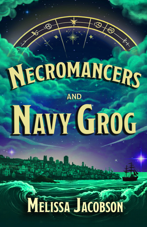 Necromancers and Navy Grog
