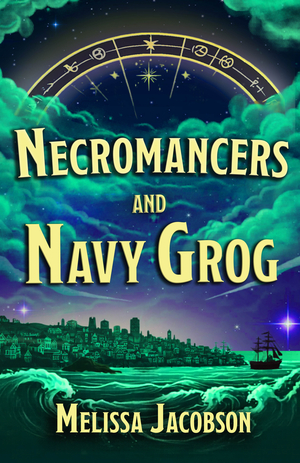 Necromancers and Navy Grog