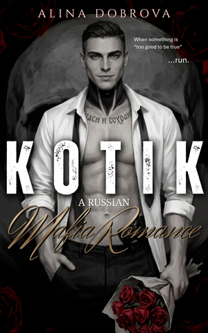 Kotik: A Russian Mafia Romance