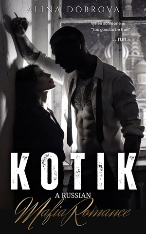 Kotik: A Russian Mafia Romance